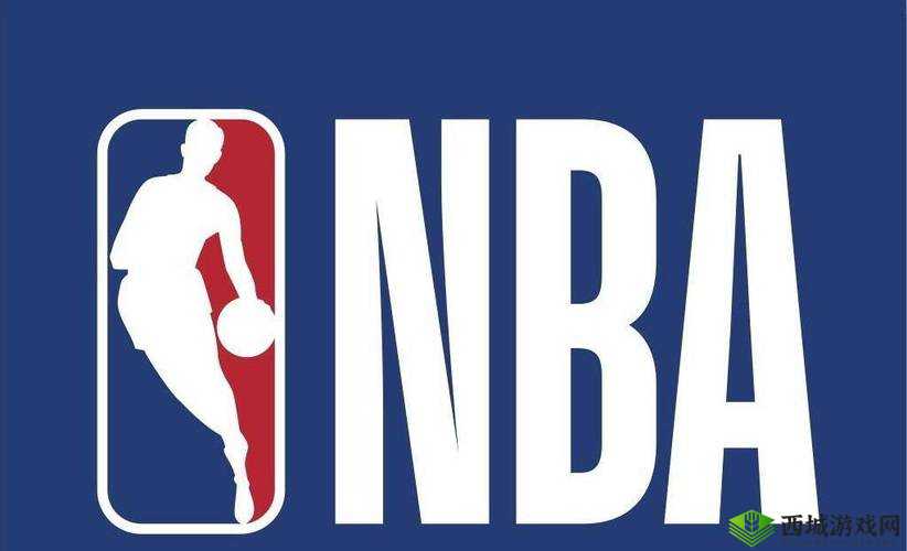 九幺免费版网站nba：精彩赛事等你来
